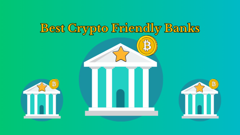 Best Crypto Friendly Banks
